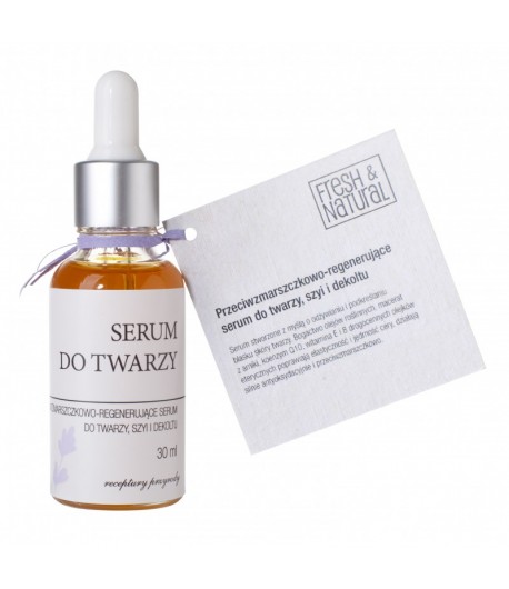 Przeciwzmarszczkowo-regenerujące serum do twarzy, szyi i dekoltu - Fresh&Natural 30 ml